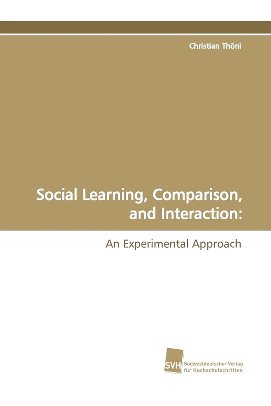 Social Learning, Comparison, and Interaction:: An Experimental Approach