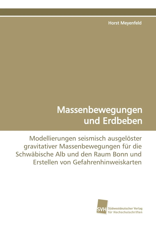 Massenbewegungen und Erdbeben: Modellierungen seismisch ausgelöster gravitativer Massenbewegungen für die Schwäbische Alb und den Raum Bonn und Erstellen von Gefahrenhinweiskarten - Image 1