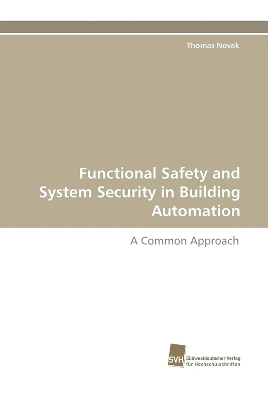 Functional Safety and System Security in Building Automation: A Common Approach
