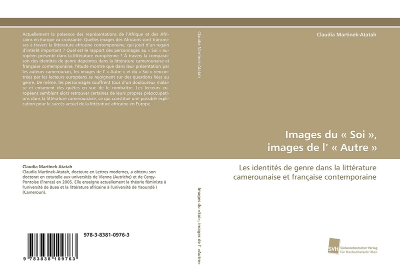 Images du « Soi », images de l’ « Autre »: Les identités de genre dans la littérature camerounaise et française contemporaine