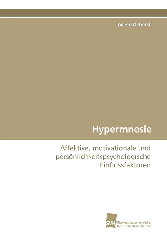Hypermnesie: Affektive, motivationale und persönlichkeitspsychologische Einflussfaktoren - Image 1