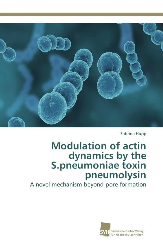 Modulation of actin dynamics by the S.pneumoniae toxin pneumolysin: A novel mechanism beyond pore formation - Image 1