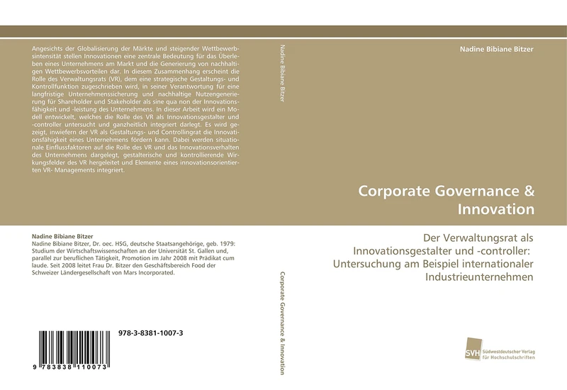 Corporate Governance & Innovation: Der Verwaltungsrat als Innovationsgestalter und -controller: Untersuchung am Beispiel internationaler Industrieunternehmen
