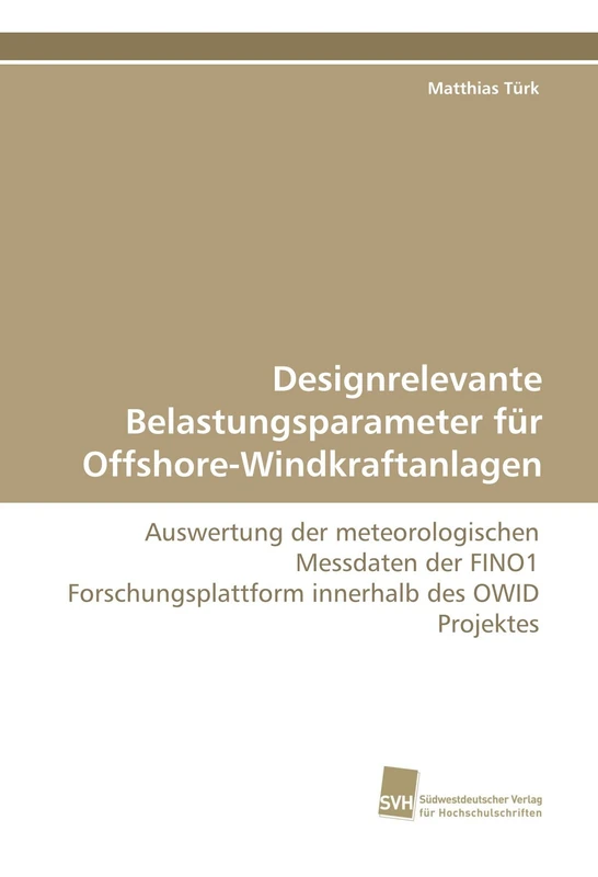 Designrelevante Belastungsparameter für Offshore-Windkraftanlagen: Auswertung der meteorologischen Messdaten der FINO1 Forschungsplattform innerhalb des OWID Projektes - Image 1