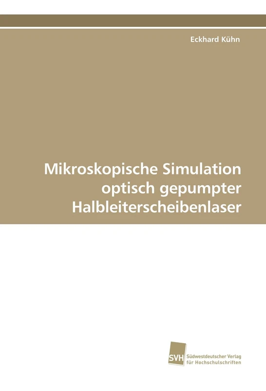 Mikroskopische Simulation optisch gepumpter Halbleiterscheibenlaser