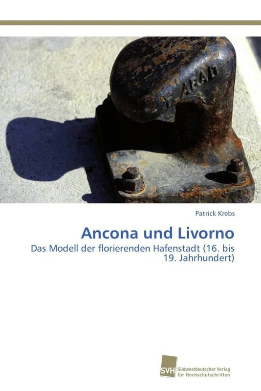 Ancona und Livorno: Das Modell der florierenden Hafenstadt (16. bis 19. Jahrhundert) - Image 1