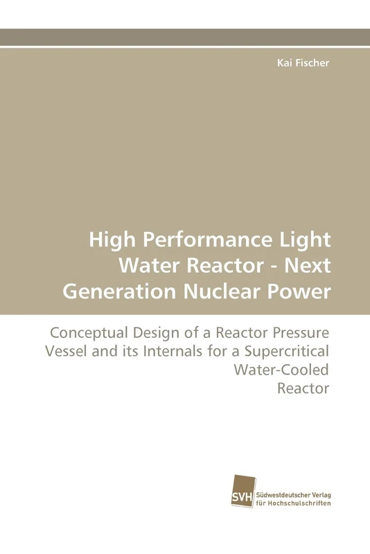 High Performance Light Water Reactor - Next Generation Nuclear Power: Conceptual Design of a Reactor Pressure Vessel and its Internals for a Supercritical Water-Cooled Reactor