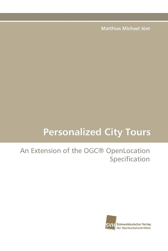 Personalized City Tours: An Extension of the OGC® OpenLocation Specification