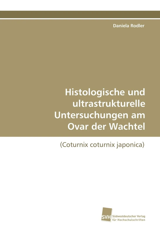Histologische und ultrastrukturelle Untersuchungen am Ovar der Wachtel: (Coturnix coturnix japonica) - Image 1