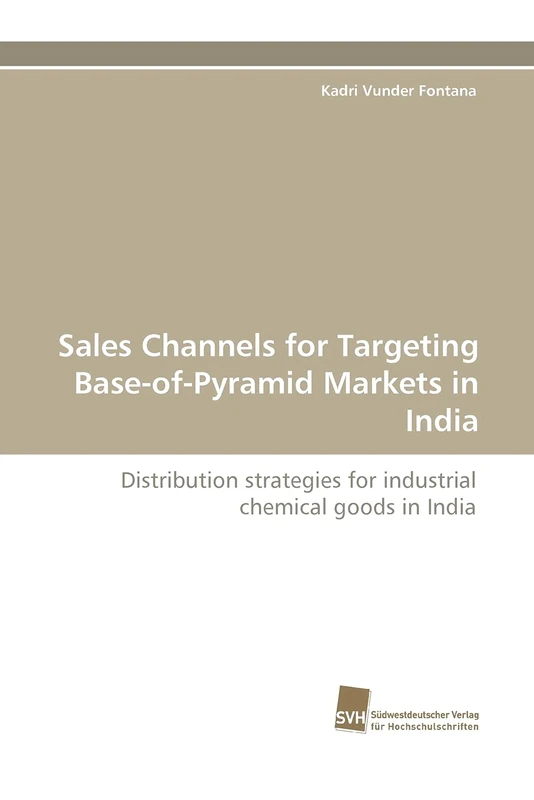 Sales Channels for Targeting Base-of-Pyramid Markets in India: Distribution strategies for industrial chemical goods in India - Image 1