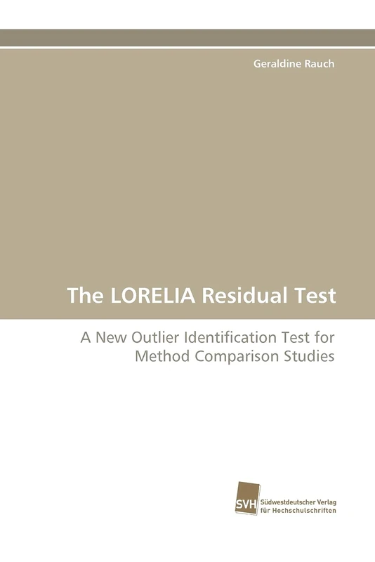 The LORELIA Residual Test: A New Outlier Identification Test for Method Comparison Studies
