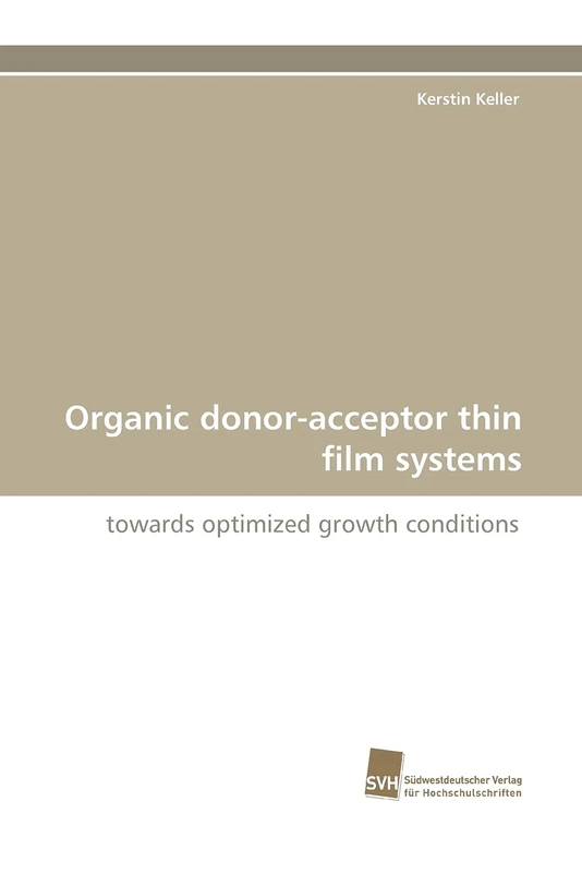 Organic donor-acceptor thin film systems: towards optimized growth conditions