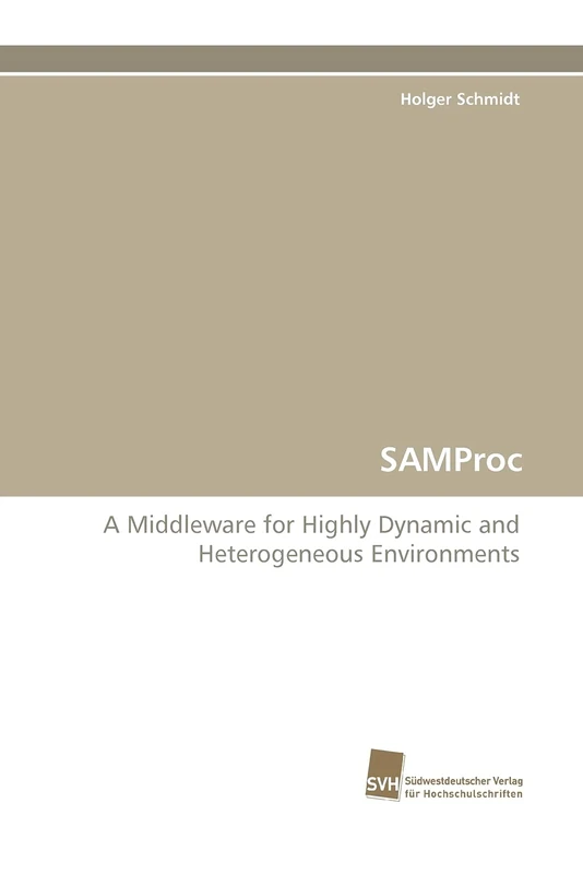 SAMProc: A Middleware for Highly Dynamic and Heterogeneous Environments - Image 1