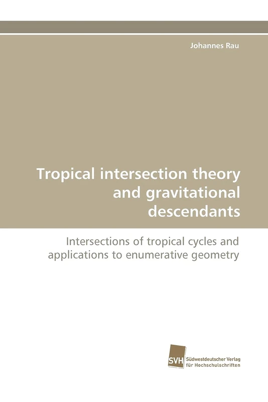 Tropical intersection theory and gravitational descendants: Intersections of tropical cycles and applications to enumerative geometry