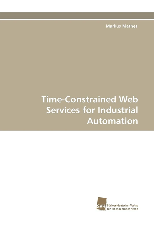 Time-Constrained Web Services for Industrial Automation