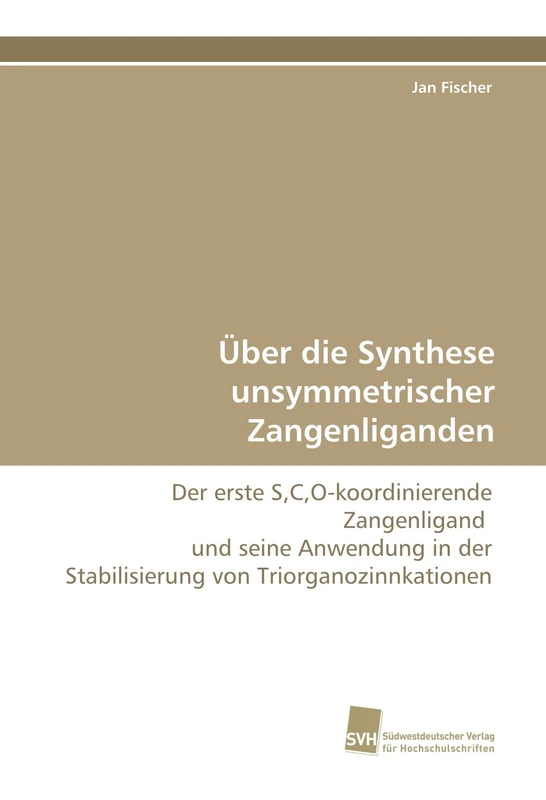 Über die Synthese unsymmetrischer Zangenliganden: Der erste S,C,O-koordinierende Zangenligand und seine Anwendung in der Stabilisierung von Triorganozinnkationen
