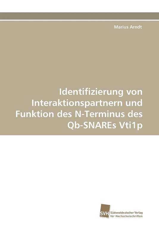 Identifizierung von Interaktionspartnern und Funktion des N-Terminus des Qb-SNAREs Vti1p