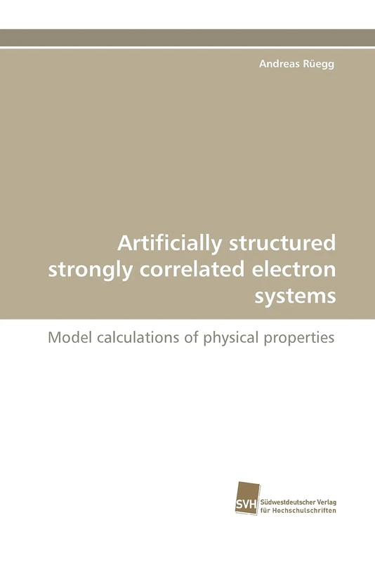 Artificially structured strongly correlated electron systems: Model calculations of physical properties