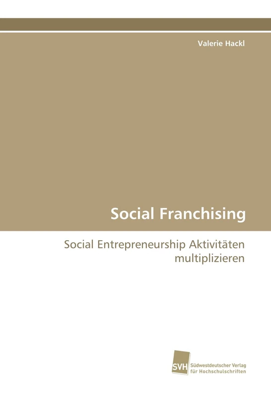 Social Franchising: Social Entrepreneurship Aktivitäten multiplizieren - Image 1
