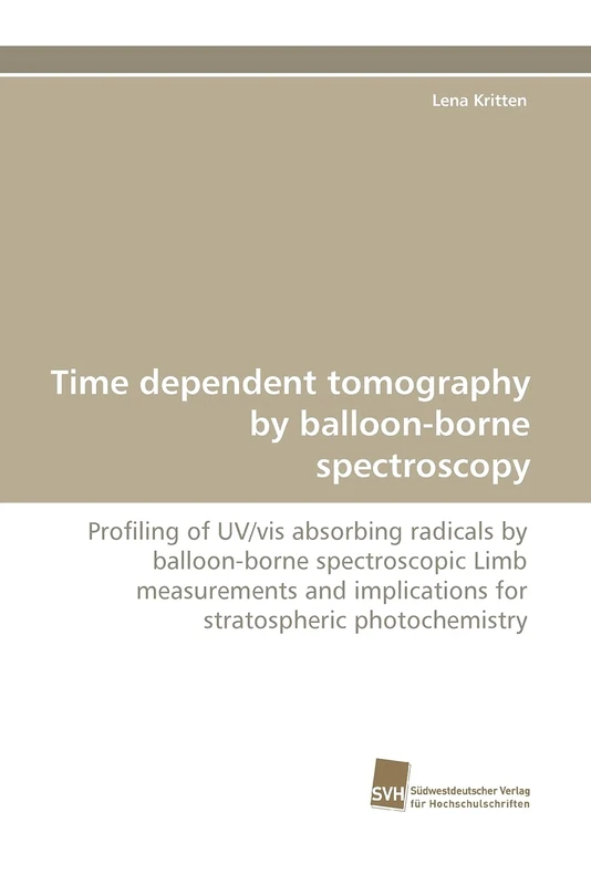 Time dependent tomography by balloon-borne spectroscopy: Profiling of UV/vis absorbing radicals by balloon-borne spectroscopic Limb measurements and implications for stratospheric photochemistry