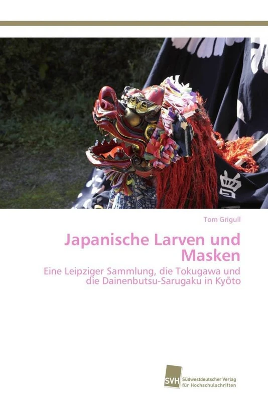 Japanische Larven und Masken: Eine Leipziger Sammlung, die Tokugawa und die Dainenbutsu-Sarugaku in Kyōto - Image 1