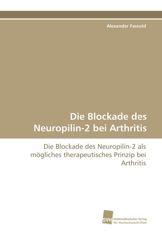 Die Blockade des Neuropilin-2 bei Arthritis: Die Blockade des Neuropilin-2 als mögliches therapeutisches Prinzip bei Arthritis - Image 1
