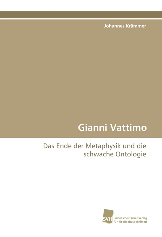 Gianni Vattimo: Das Ende der Metaphysik und die schwache Ontologie