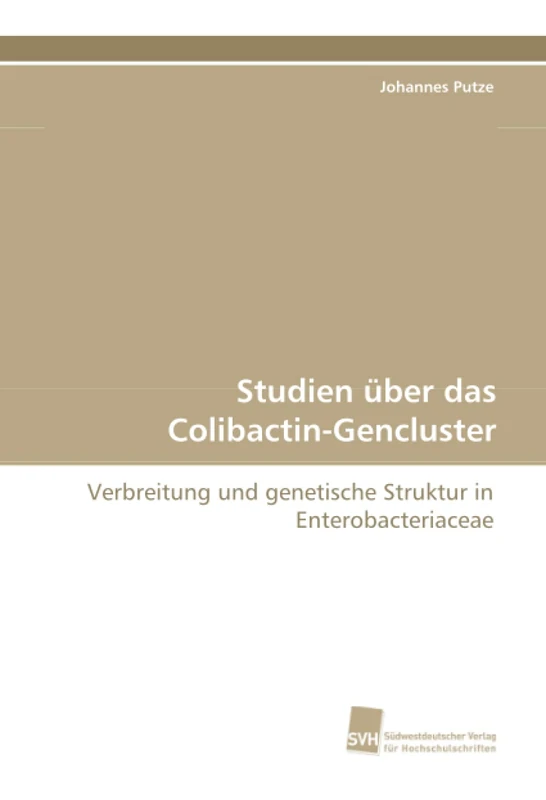 Studien über das Colibactin-Gencluster: Verbreitung und genetische Struktur in Enterobacteriaceae