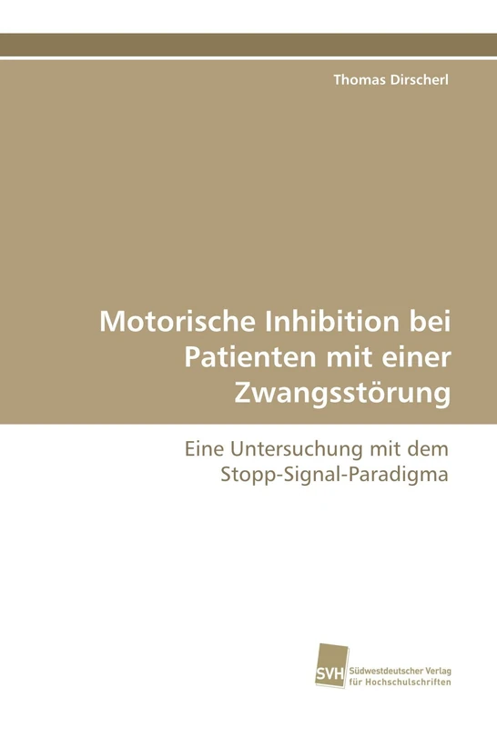 Motorische Inhibition bei Patienten mit einer Zwangsstörung: Eine Untersuchung mit dem Stopp-Signal-Paradigma - Image 1