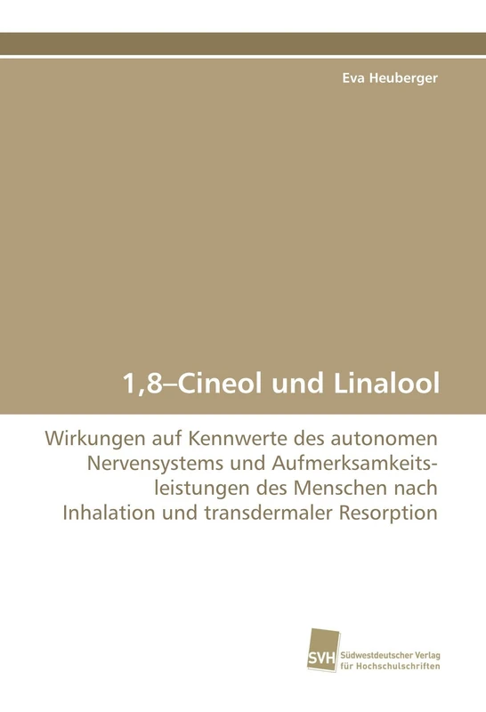 1,8?Cineol und Linalool: Wirkungen auf Kennwerte des autonomen Nervensystems und Aufmerksamkeits- leistungen des Menschen nach Inhalation und transdermaler Resorption - Image 1