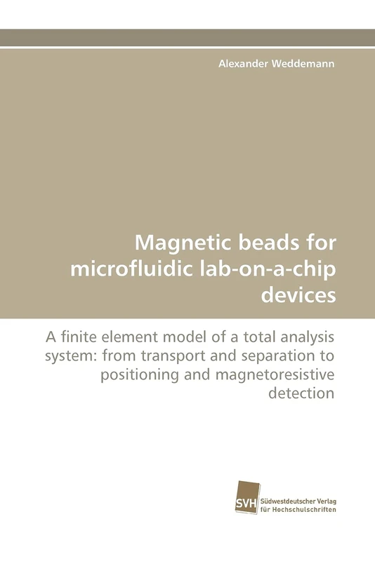 Magnetic beads for microfluidic lab-on-a-chip devices: A finite element model of a total analysis system: from transport and separation to positioning and magnetoresistive detection - Image 1