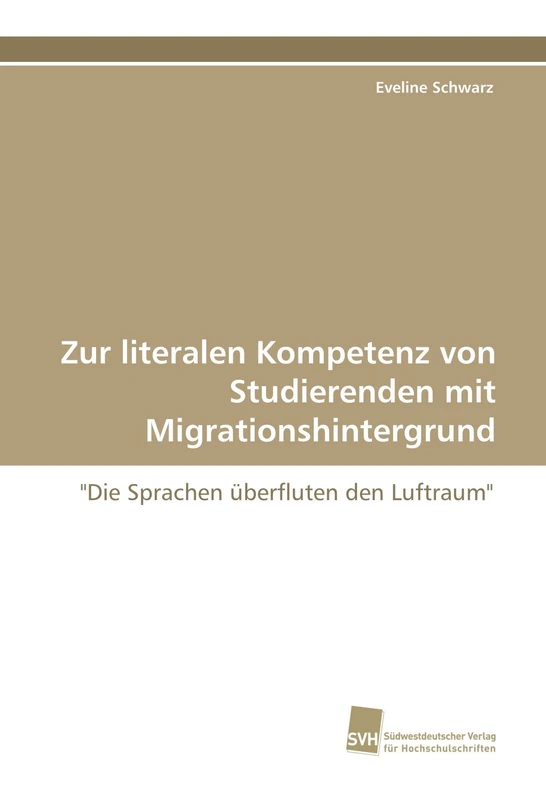 Zur literalen Kompetenz von Studierenden mit Migrationshintergrund: "Die Sprachen überfluten den Luftraum"