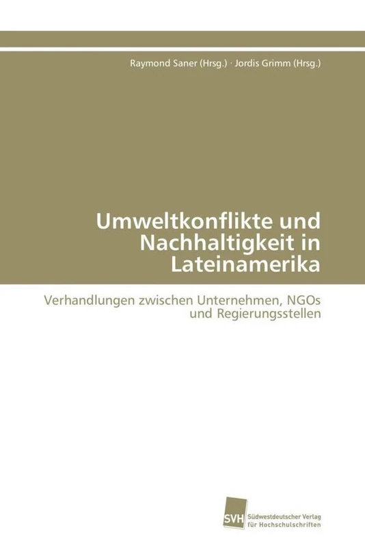 Umweltkonflikte und Nachhaltigkeit in Lateinamerika: Verhandlungen zwischen Unternehmen, NGOs und Regierungsstellen - Image 1