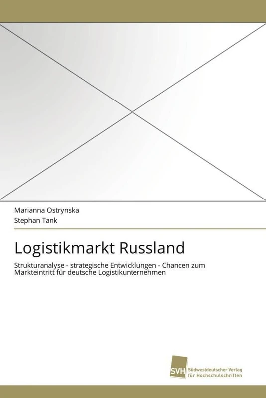 Logistikmarkt Russland: Strukturanalyse - strategische Entwicklungen - Chancen zum Markteintritt für deutsche Logistikunternehmen - Image 1