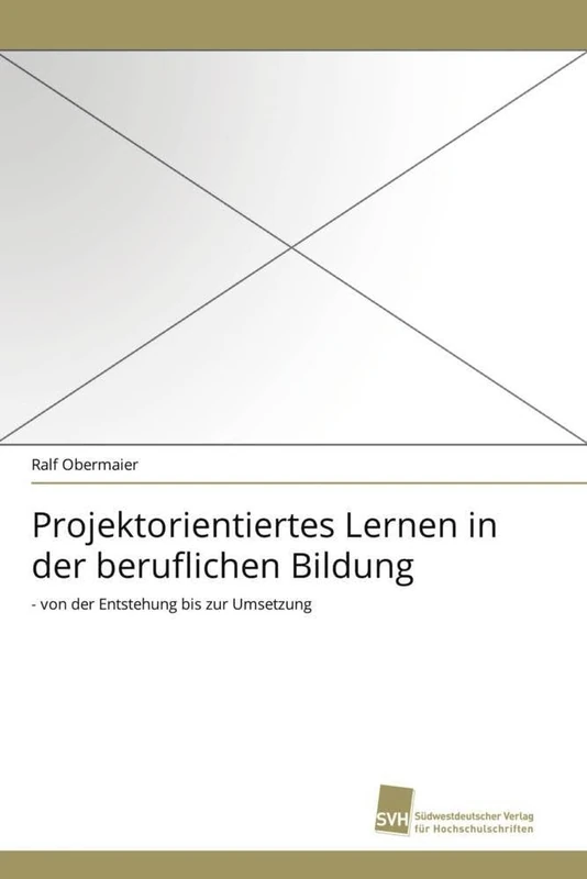 Projektorientiertes Lernen in der beruflichen Bildung: - von der Entstehung bis zur Umsetzung - Image 1