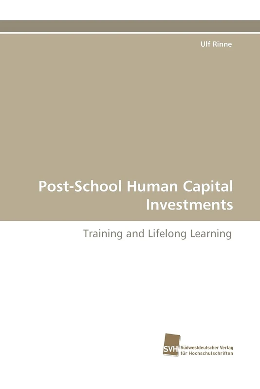 Post-School Human Capital Investments: Training and Lifelong Learning