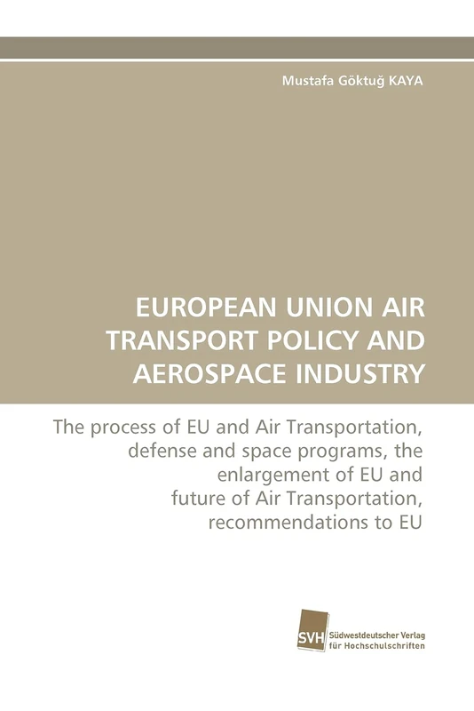 EUROPEAN UNION AIR TRANSPORT POLICY AND AEROSPACE INDUSTRY