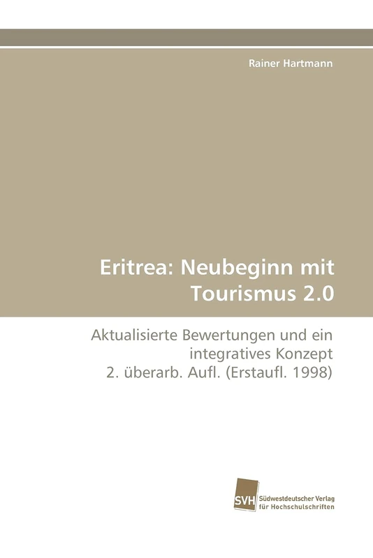 Eritrea: Neubeginn mit Tourismus 2.0: Aktualisierte Bewertungen und ein integratives Konzept 2. überarb. Aufl. (Erstaufl. 1998) - Image 1