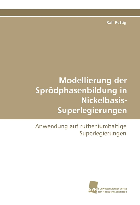 Modellierung der Sprödphasenbildung in Nickelbasis-Superlegierungen: Anwendung auf rutheniumhaltige Superlegierungen - Image 1