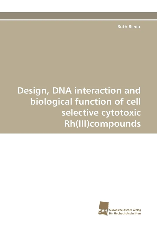 Design, DNA interaction and biological function of cell selective cytotoxic Rh(III)compounds - Image 1