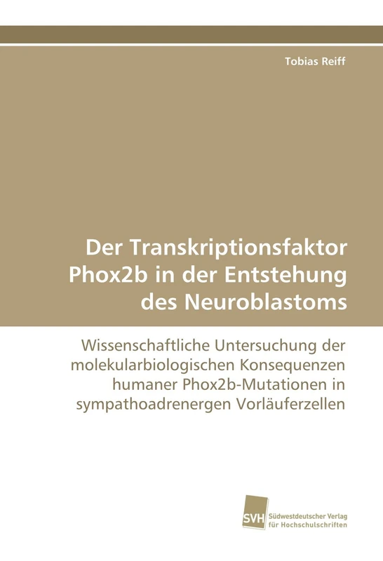 Der Transkriptionsfaktor Phox2b in der Entstehung des Neuroblastoms