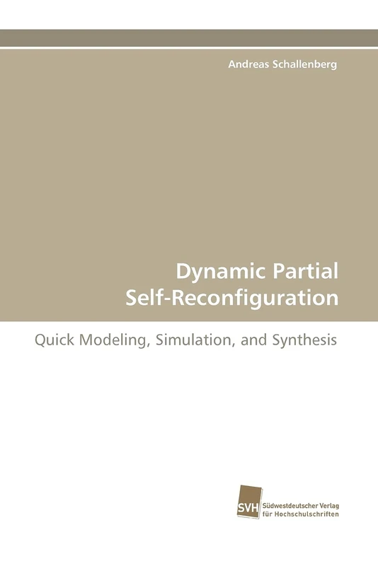 Dynamic Partial Self-Reconfiguration: Quick Modeling, Simulation, and Synthesis - Image 1