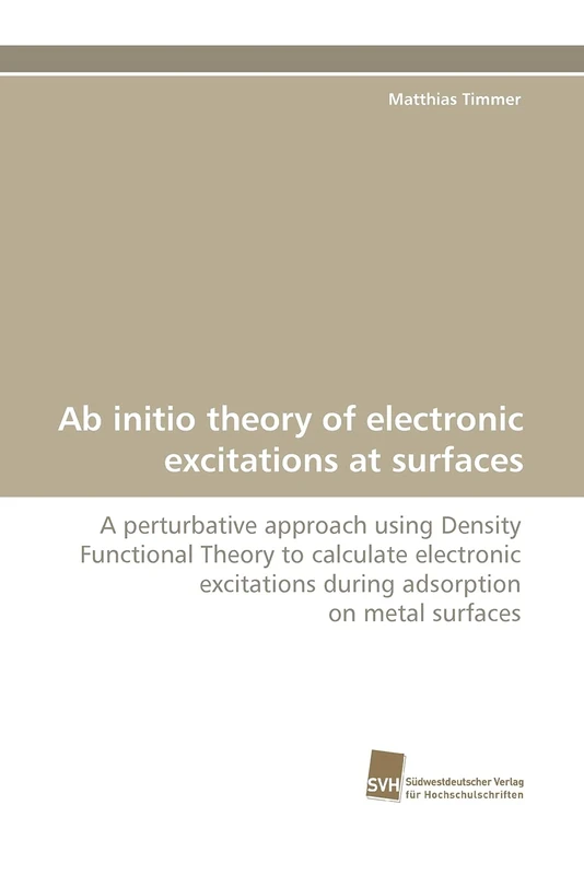 Ab initio theory of electronic excitations at surfaces: A perturbative approach using Density Functional Theory to calculate electronic excitations during adsorption on metal surfaces - Image 1