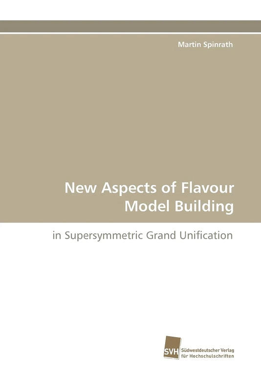 New Aspects of Flavour Model Building: in Supersymmetric Grand Unification