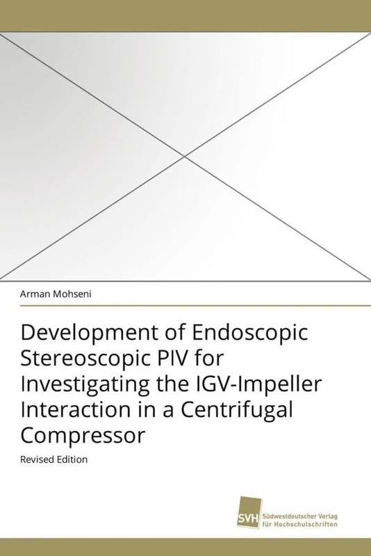 Development of Endoscopic Stereoscopic PIV for Investigating the IGV-Impeller Interaction in a Centrifugal Compressor: Revised Edition - Image 1