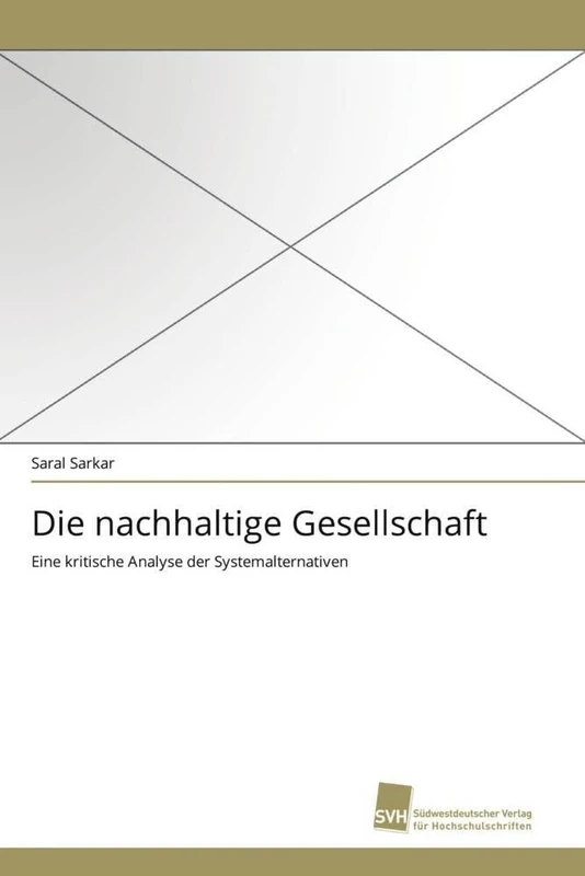 Die nachhaltige Gesellschaft: Eine kritische Analyse der Systemalternativen - Image 1