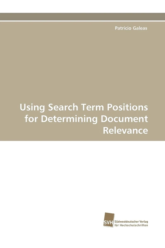 Using Search Term Positions for Determining Document Relevance