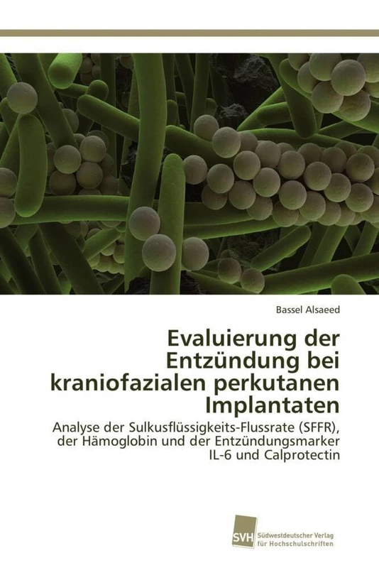 Evaluierung der Entzündung bei kraniofazialen perkutanen Implantaten: Analyse der Sulkusflüssigkeits-Flussrate (SFFR), der Hämoglobin und der Entzündungsmarker IL-6 und Calprotectin - Image 1