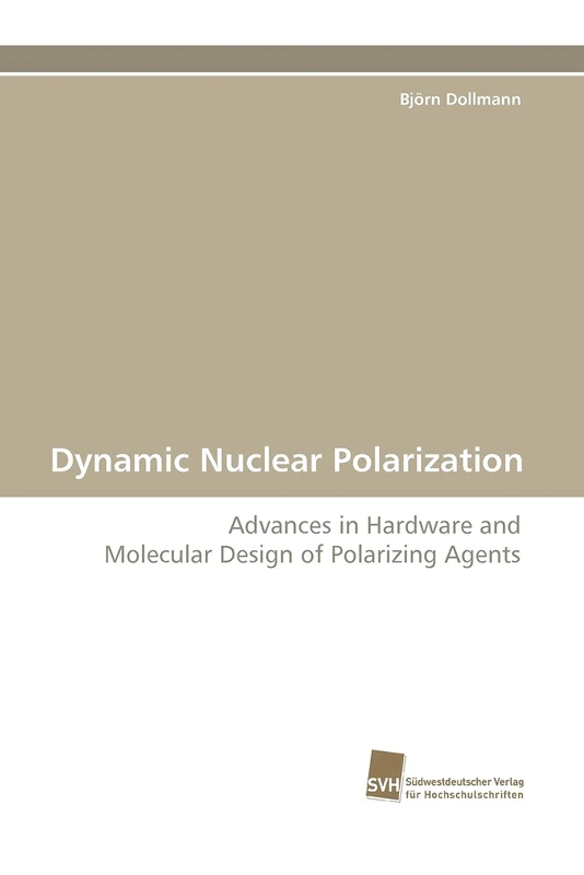 Dynamic Nuclear Polarization: Advances in Hardware and Molecular Design of Polarizing Agents