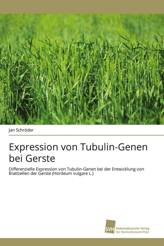 Expression von Tubulin-Genen bei Gerste: Differenzielle Expression von Tubulin-Genen bei der Entwicklung von Blattzellen der Gerste (Hordeum vulgare L.) - Image 1